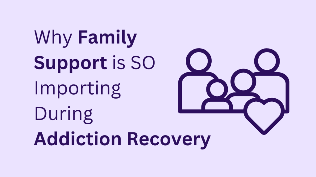 family-role-in-addiction-recovery-and-healing